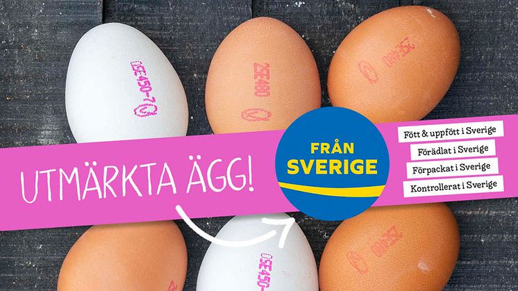 Under Från Sverige-veckorna märks äggen upp i butikerna. Ägg som märks med Från Sverige har alltid certifieringen Rosa checken. Det är alltid svenska ägg i en Från Sverige-märkt produkt som har äggråvara som ingrediens. 