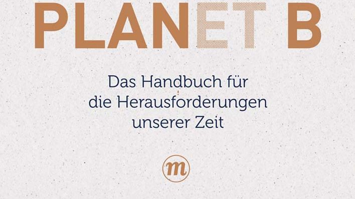 Klimawandel und Umweltzerstörung: Es gibt keinen PLANET B 