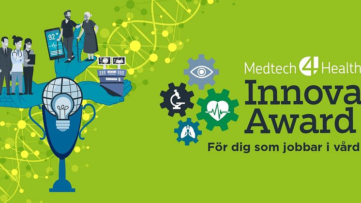 Utmärkelsen Medtech4Health Innovation Award 2021 är öppen för nomineringar – 100 000 kronor i potten