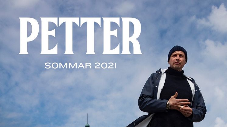 Petter gör exklusiva spelningar sommaren 2021!