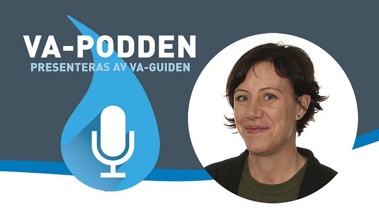 VA-podden #24 – Malin Ljungdahl, Tyréns om vattentjänstplaner, vattensmart prissättning, nödvattenplanering med mera
