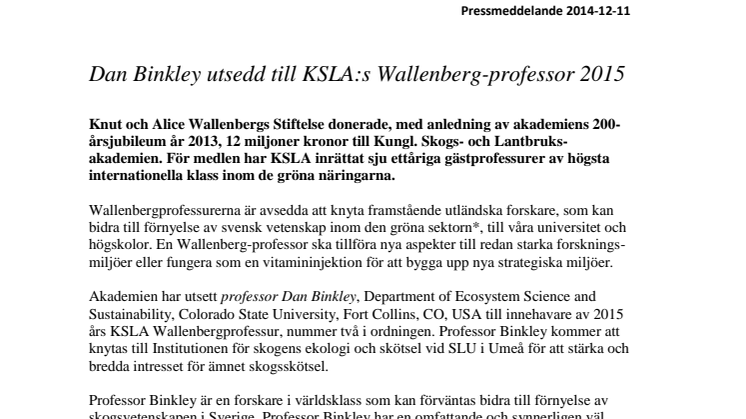 Dan Binkley utsedd till KSLA:s Wallenberg-professor 2015