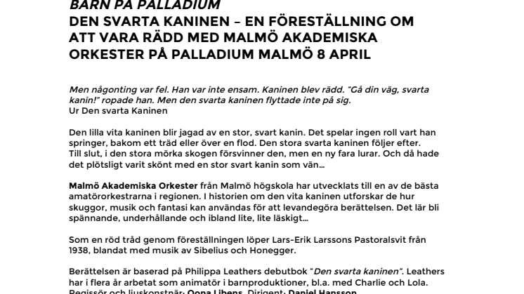 Barn på Palladium –Den svarta kaninen – en föreställning om att vara rädd med Malmö Akademiska orkester på Palladium Malmö 8 april
