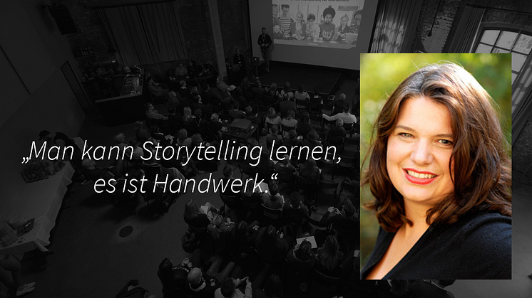 ​„Man kann Storytelling lernen, es ist Handwerk.“