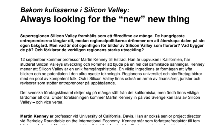Bakom kulisserna i Silicon Valley: Always looking for the “new” new thing