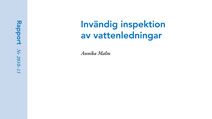 SVU-rapport 2010-11: Invändig inspektion av vattenledningar (ledningsnät) 