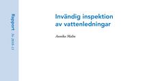 SVU-rapport 2010-11: Invändig inspektion av vattenledningar (ledningsnät) 