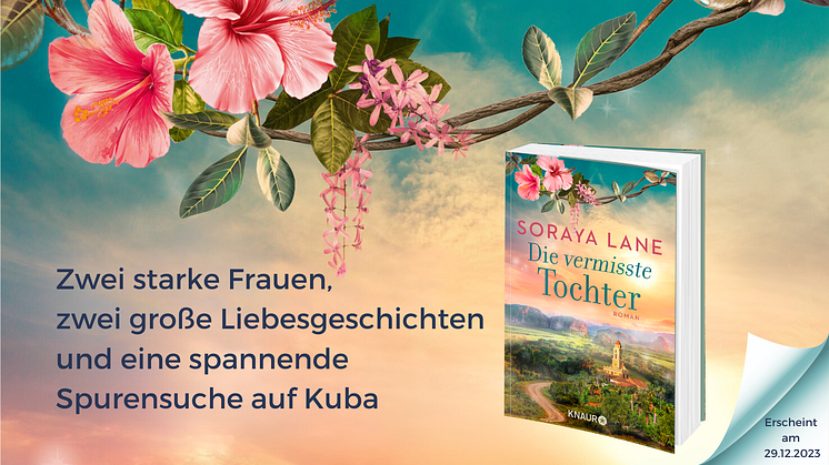 Der neue Band der Soraya-Lane-Saga: Starke Frauen, die große Liebe und eine geheimnisvolle Spur ins Kuba der 1950er