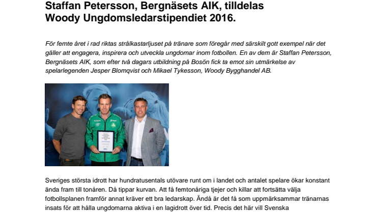 Staffan Petersson, Bergnäsets AIK, tilldelas  Woody Ungdomsledarstipendiet 2016