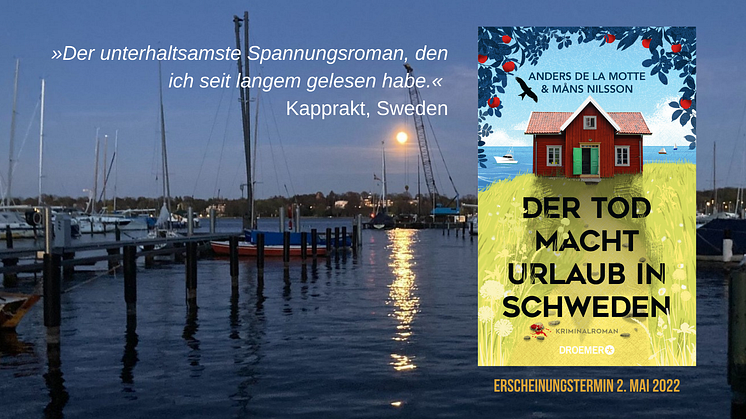 "Der Tod macht Urlaub in Schweden": humorvoller Skandi-Krimi in britischer Tradition - launig, eigenwillig, spannend