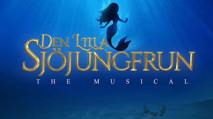 Efter succén Robin Hood the Musical: Nu kommer "Den Lilla Sjöjungfrun gästar Växjö"