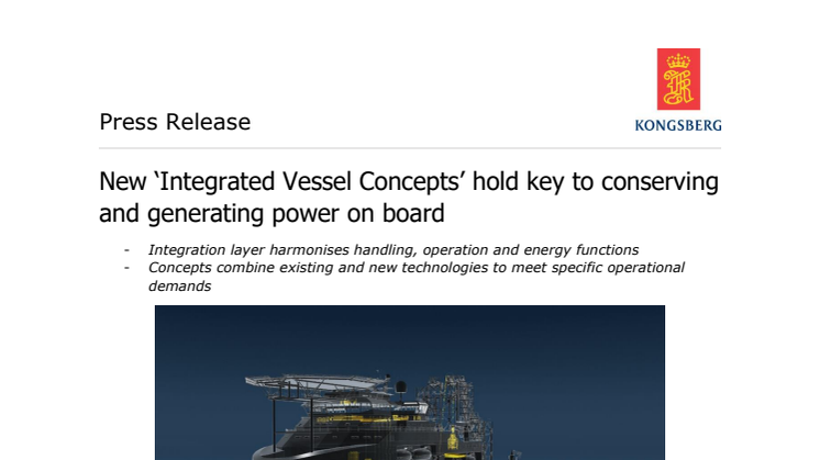 Kongsberg Maritime: New ‘Integrated Vessel Concepts’ hold key to conserving and generating power on board
