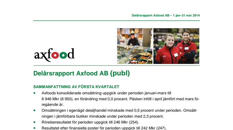 Delårsrapport Axfood AB 1 jan–31 mar 2014 