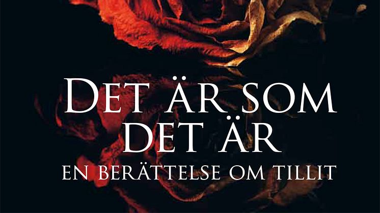 Pressmeddelande från Libris: Det är som det är -- en berättelse om tillit