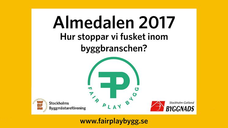 Fair Play Bygg drivs av Stockholms Byggmästareförening och Byggnads Stockholm-Gotland