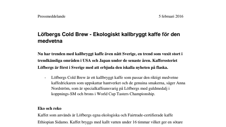 Löfbergs Cold Brew - Ekologiskt kallbryggt kaffe för den medvetna