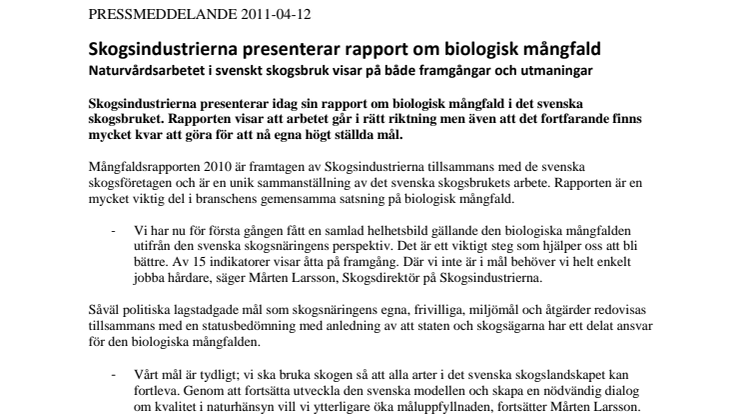 Skogsindustrierna presenterar rapport om biologisk mångfald - naturvårdsarbetet i svenskt skogsbruk visar på både framgångar och utmaningar 