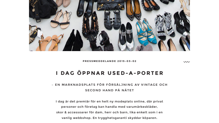 I dag öppnar Used-A-Porter – en marknadsplats för försäljning av vintage och second hand på nätet