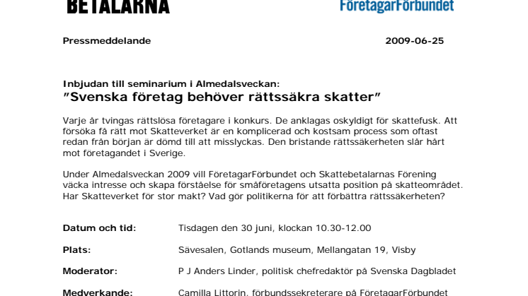 Inbjudan till seminarium i Almedalsveckan: "Svenska företag behöver rättssäkra skatter"