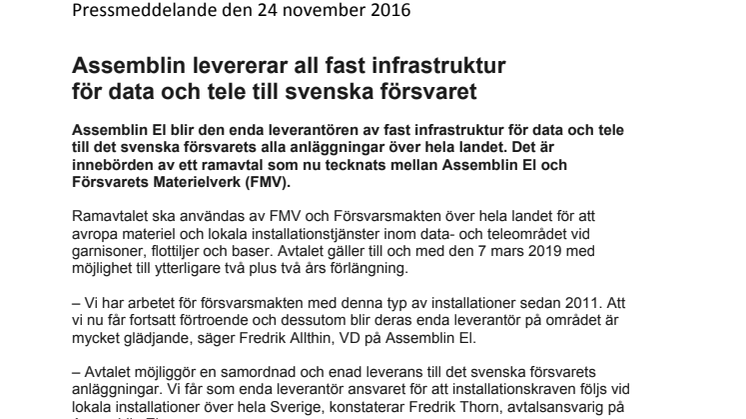 Assemblin levererar all fast infrastruktur för data och tele till svenska försvaret