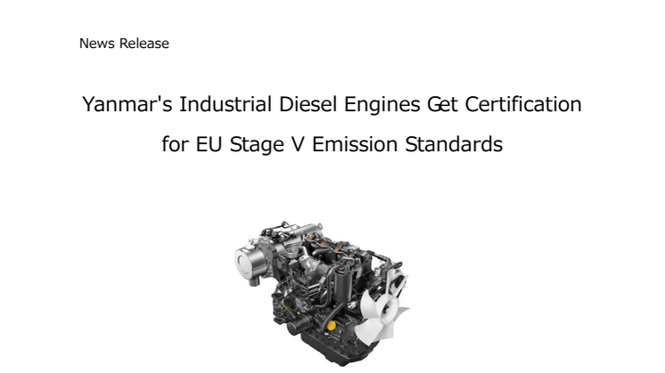 Yanmar's Industrial Diesel Engines Get Certification for EU Stage V Emission Standards