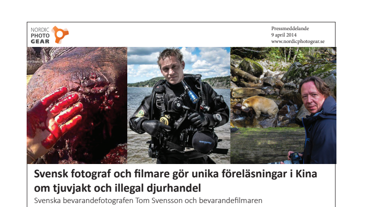 Svensk fotograf och filmare gör unika föreläsningar i Kina om tjuvjakt och illegal djurhandel