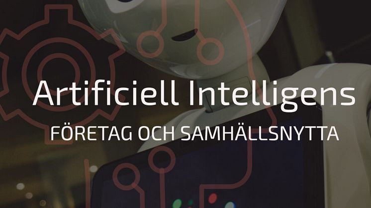 Artificiell Intelligens, företag och samhällsnytta