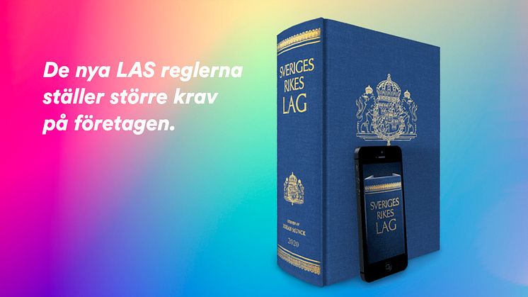 De nya LAS reglerna ställer större krav på företagen.