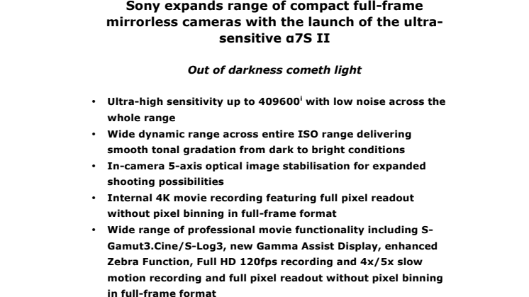 Möt den nyaste medlemmen i Sonys serie av spegellösa fullformatskameror: ultrakänsliga α7S II