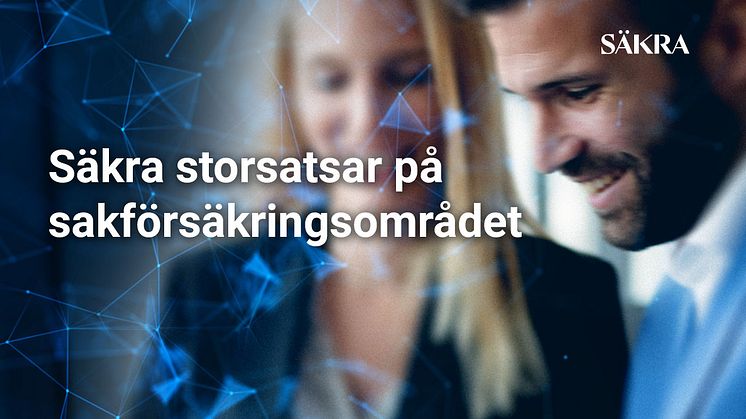 Säkra storsatsar på sakförsäkringsområdet