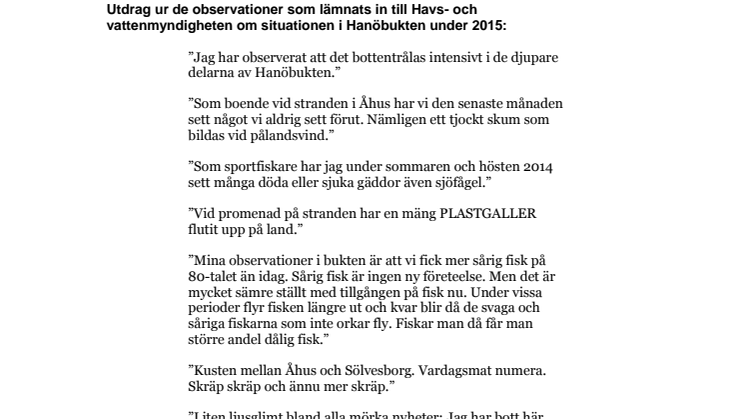 Utdrag ur de observationer som lämnats in till Havs- och vattenmyndigheten om situationen i Hanöbukten under 2015