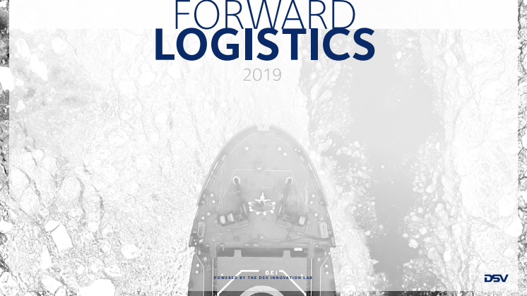 Gewinnen Sie wertvolle Erkenntnisse aus dem neuen Forward Logistics Report von DSV