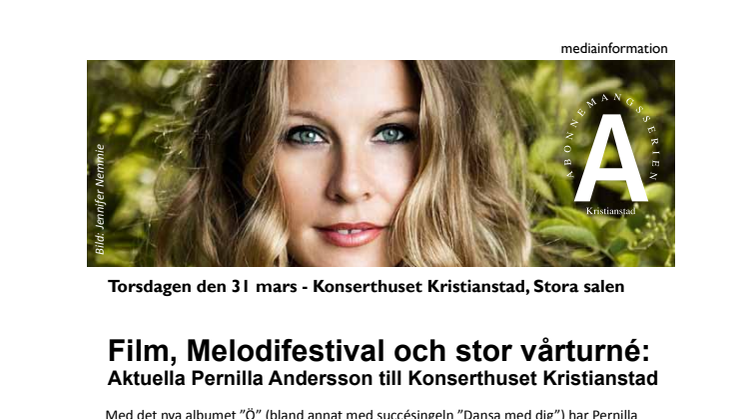 Film, Melodifestival och stor vårturné: Aktuella Pernilla Andersson till Konserthuset Kristianstad