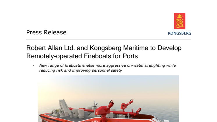 Kongsberg Maritime: Robert Allan Ltd. and Kongsberg Maritime to Develop Remotely-operated Fireboats for Ports 