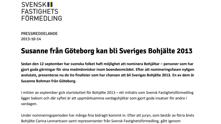Susanne från Göteborg kan bli Sveriges Bohjälte 2013 