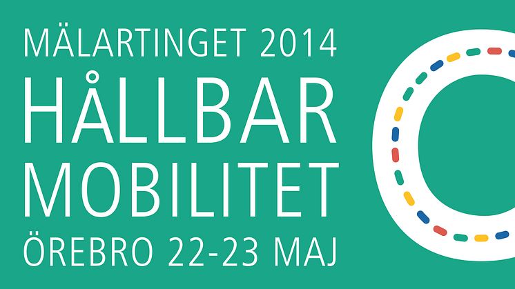 Mälartinget 2014 : Hållbar Mobilitet