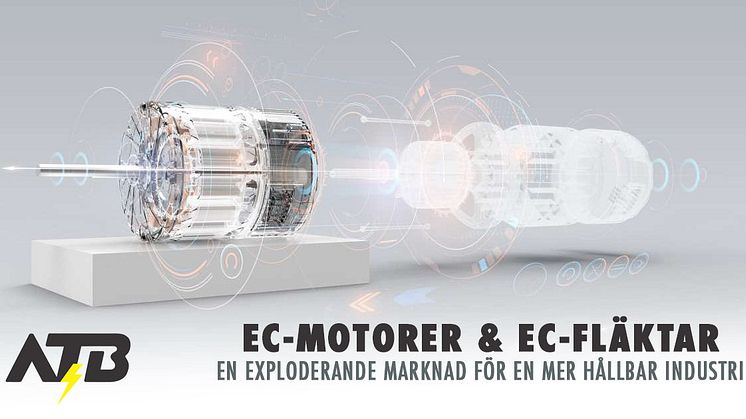 EC-MOTORER & EC-FLÄKTAR FRÅN ATB | EN EXPLODERANDE MARKNAD
