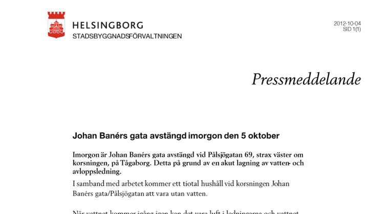 Johan Banérs gata avstängd imorgon den 5 oktober