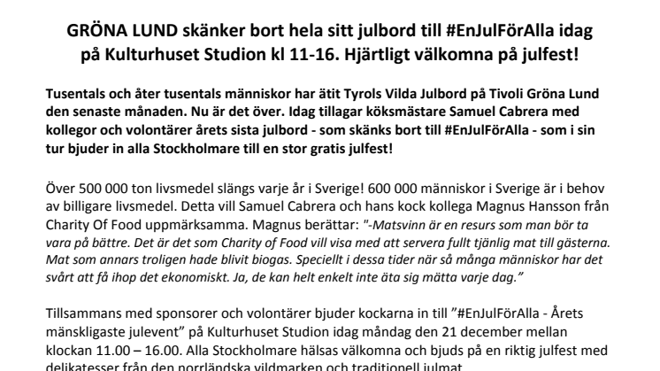 Gröna Lund skänker bort hela julbordet till #EnJulFörAlla idag på Kulturhuset Studion, kl 11-16