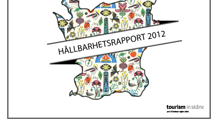 Hållbarhetsrapport Tourism in Skåne 2012