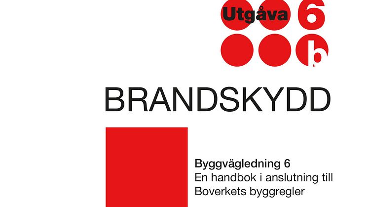 Ny utgåva av Byggvägledning 6. Brandskydd