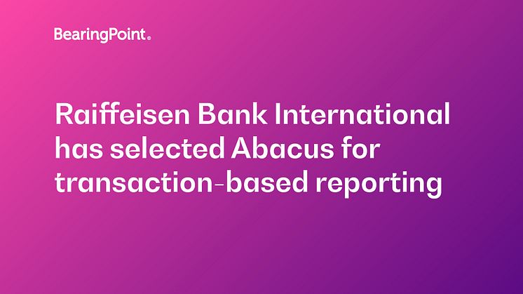 Raiffeisen Bank International selects Abacus for transaction-based reporting