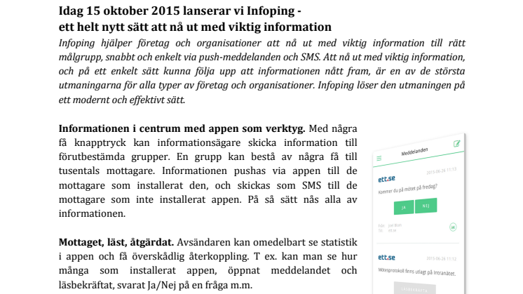 Idag 15 oktober 2015 lanserar vi Infoping - ett helt nytt sätt att nå ut med information.