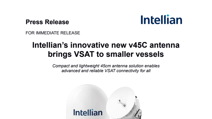 Intellian’s innovative new v45C antenna brings VSAT to smaller vessels