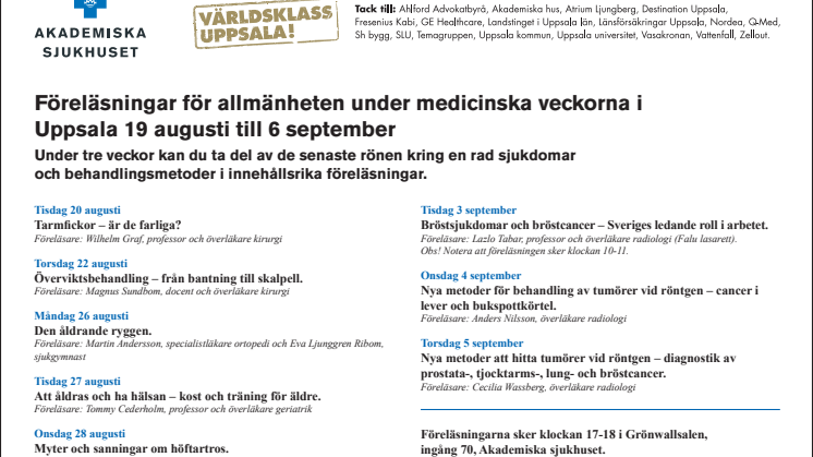 Första gången gillt för tre medicinska veckor i Uppsala