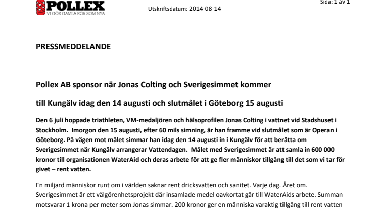 Pollex AB sponsor när Jonas Colting och Sverigesimmet kommer till Kungälv idag 14 aug och slutmålet i Göteborg 15 augusti