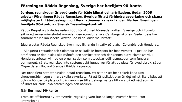 Föreningen Rädda Regnskog, Sverige har beviljats 90-konto