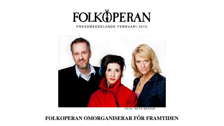 FOLKOPERAN OMORGANISERAR FÖR FRAMTIDEN