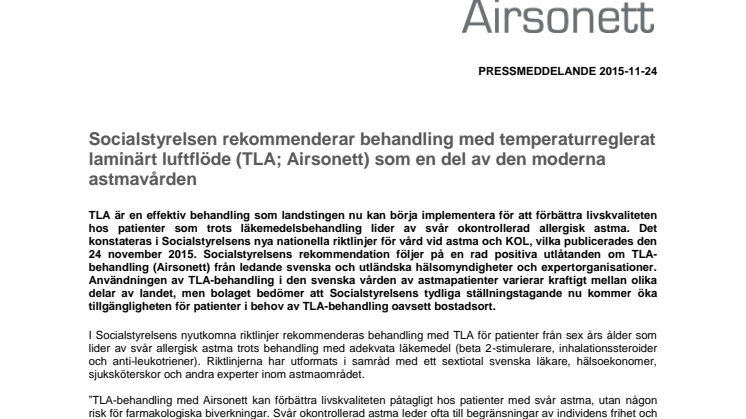 Socialstyrelsen rekommenderar behandling med temperaturreglerat laminärt luftflöde (TLA; Airsonett) som en del av den moderna astmavården