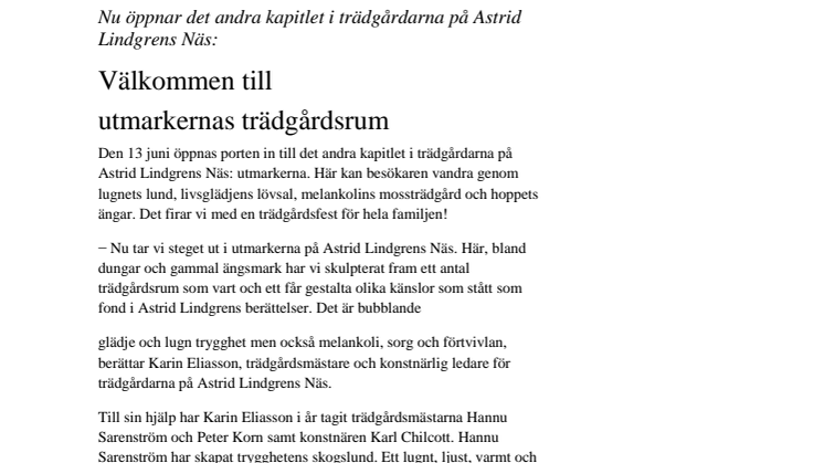 Nu öppnar det andra kapitlet i trädgårdarna på Astrid Lindgrens Näs: Välkommen till  utmarkernas trädgårdsrum